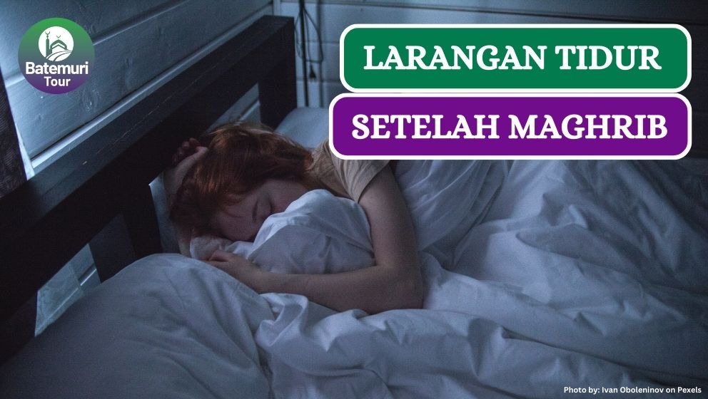 Larangan Tidur Setelah Maghrib dalam Islam, Ini Dia Hukumnya!!